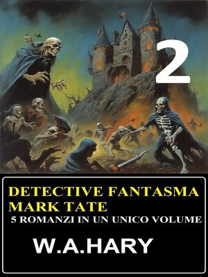 cover image of Detective fantasma Mark Tate 2--5 romanzi in un unico volume